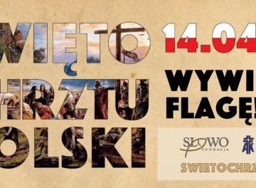 Powiększ obraz: Święto Chrztu Polski - Akcja "Wywieś Flagę" 