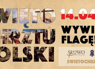 Powiększ obraz: Święto Chrztu Polski. 14 kwietnia wywieś flagę!